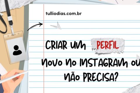 Devo Criar um Perfil de Instagram Novo para Divulgar Meus Livros (1)