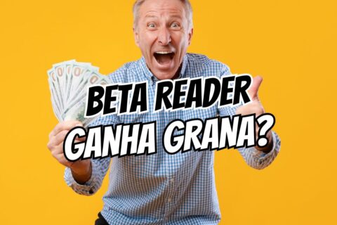 Beta Reader Ganha Dinheiro