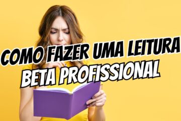 Como Fazer uma Leitura Beta Profissional