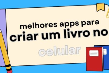 Melhores Apps para Criar um Livro no Celular