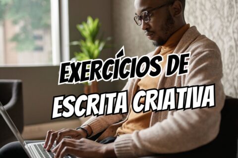 Exercícios de Escrita Criativa para Desbloquear a Criatividade (15 Técnicas Que Funcionam Mesmo Quando Sua Cabeça Está Um Deserto)
