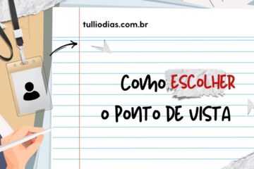 Como Escolher o Ponto de Vista (Sem Enlouquecer o Leitor)