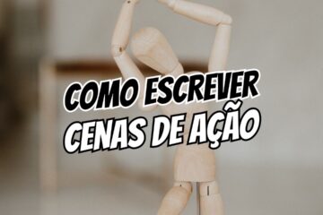 Como Escrever Cenas de Ação Guia Para Nocautear os Seus Leitores!