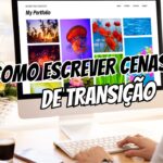 Como Escrever Cenas de Transição sem Entediar